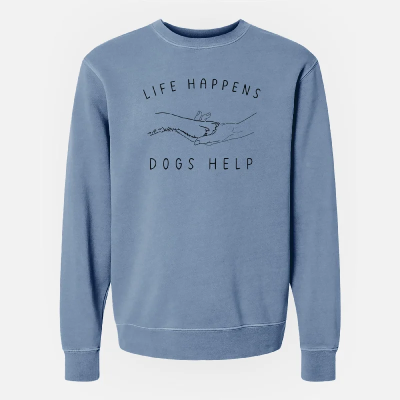 Life Happens Dogs Help - Paw - Unisex Pigment Dyed Crew Sweatshirt Hoodie with Earth Tones Natural Calm