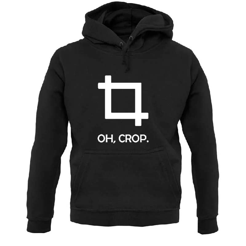 Oh, Crop Unisex Hoodie Hoodie with Hem Ribbing Snug Secure